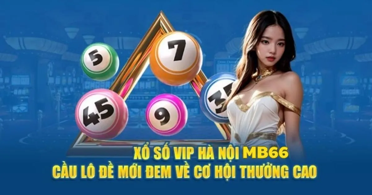 Giải Mã Lô Rơi, Cầu Bệt Trong Hà Nội Vip MB66